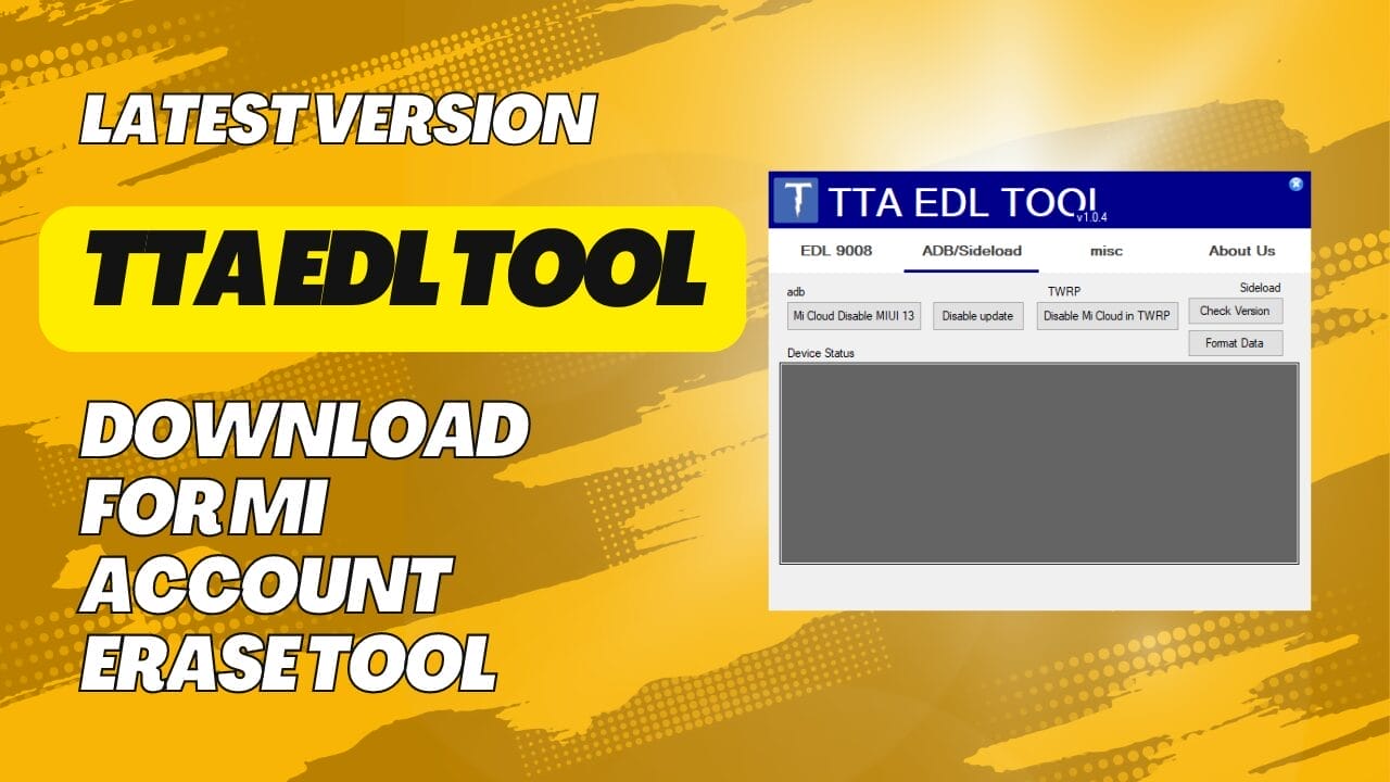 Tta edl tool v1. 0. 4 download for mi account erase tool Tta edl tool v1. 0. 4 download for mi account erase tool